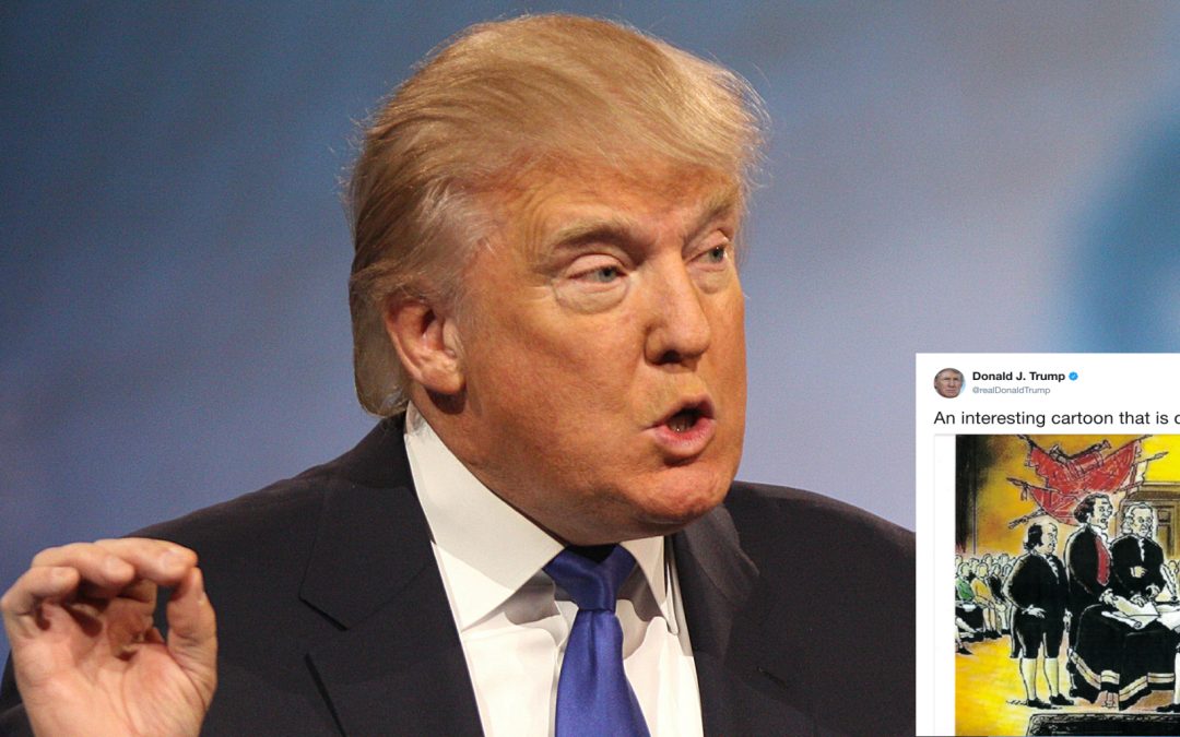 An old Trump tweet about a cartoon is circulating againand it’s priceless